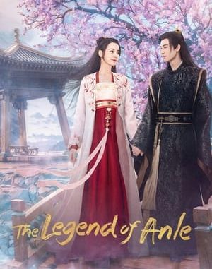 Download Drama China The Legend of Anle Subtitle Indonesia
