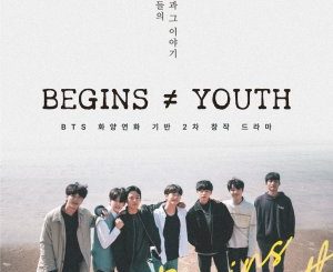 Download Drama Korea BEGINS ≠ YOUTH Subtitle Indonesia