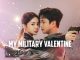 Download Drama Korea My Military Valentine Subtitle Indonesia